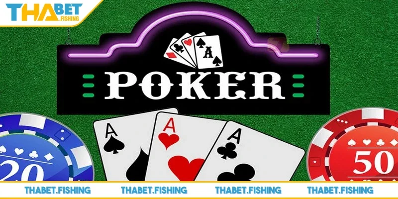 Poker là một trò chơi có tính chiến thuật cao